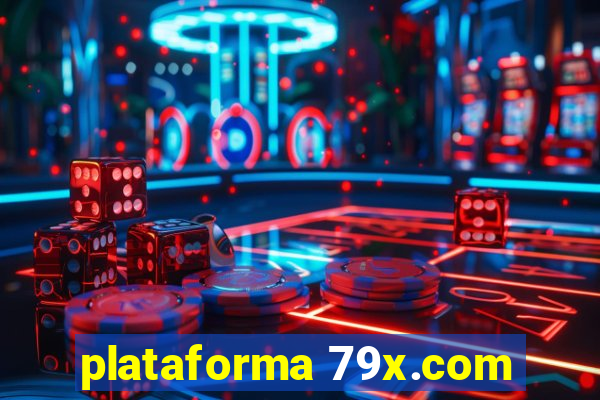 plataforma 79x.com